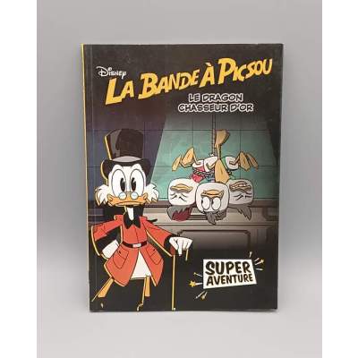 La Banque à Picsou Super Aventure Tome 1 Le Dragon Chasseur d'Or