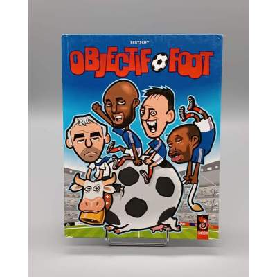 Objectif Foot Christophe Bertschy Tome 1