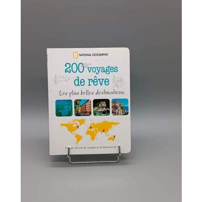200 Voyages de Rêve National Géographic