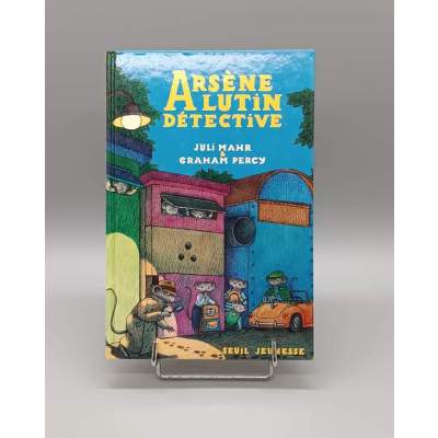Livre Arsène Lutin Détective Juli Mahr & Graham Percy