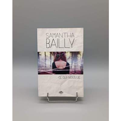 Ce Qui Nous Lie Samantha Bailly