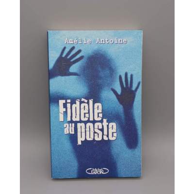 Fidèle au Poste Amélie Antoine