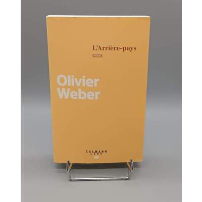 L'Arrière-Pays Olivier Weber