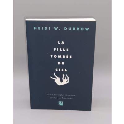 La Fille Tombée du Ciel Heidi W.Durrow