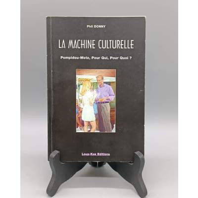 La Machine Culturelle Phil Donny 2006