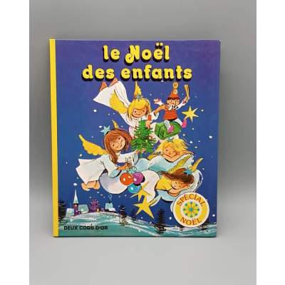 Le Noël des enfants Éditions Deux Coqs d’Or Spécial Noël 1980 