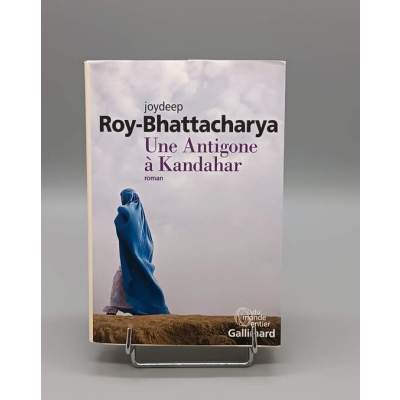Une Antigone à Kandahar Roy-Bhattacharya-Joydeep