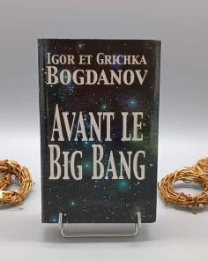 Avant le Big Bang Igor et Grichka Bogdanoff