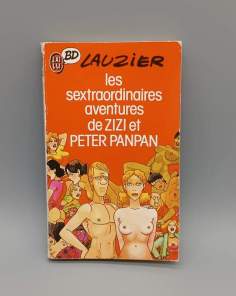 Les Sextraordinaires Aventures de Zizi et Peter Panpan Lauzier