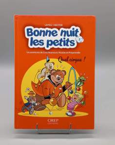 Bonne Nuit les Petits Quel Cirque ! Tome 2