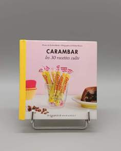 Carambar Les 30 Recettes Cultes Garlone Bardel
