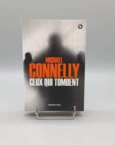 Ceux qui Tombent Michael Connelly