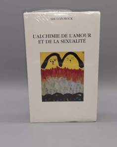 L'Alchimie de l'Amour et de la Sexualité Lee Lozowick