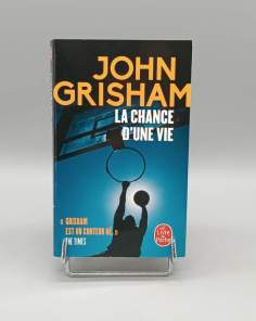 La Chance d'Une Vie John Grisham