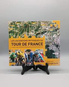 Les Ascensions Mythiques du Tour de France Richard Abraham