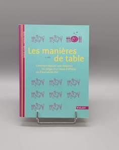 Savoir-Vivre Savoir-Faire Les Manières de Table Vigot