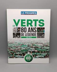 Les Verts 80 Ans de Légendes 1933-2013 Asse Le Progrès