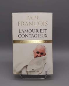 L'Amour est Contagieux L'Évangile de la Justice Pape François