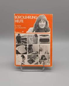 Bürolehrling heute A.kneib q-k druschke 1972